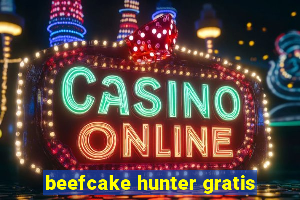 beefcake hunter gratis